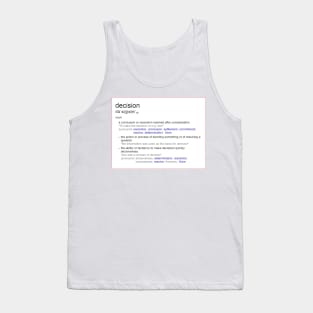 What is the meaning of decision ? Tank Top